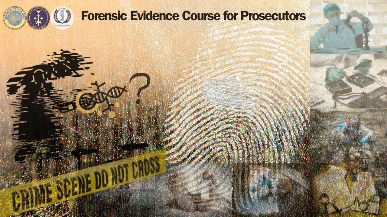 Forensic Evidence Course for Prosecutors